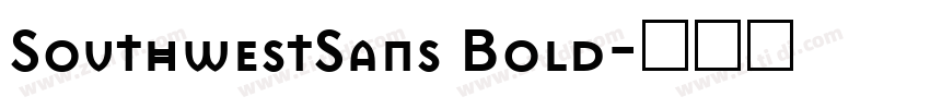 SouthwestSans Bold字体转换